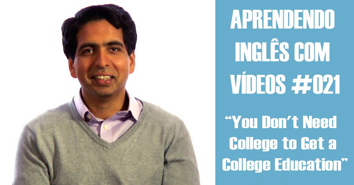 Aprendendo Ingl s Com V deos 021 You Don t Need College To Get A