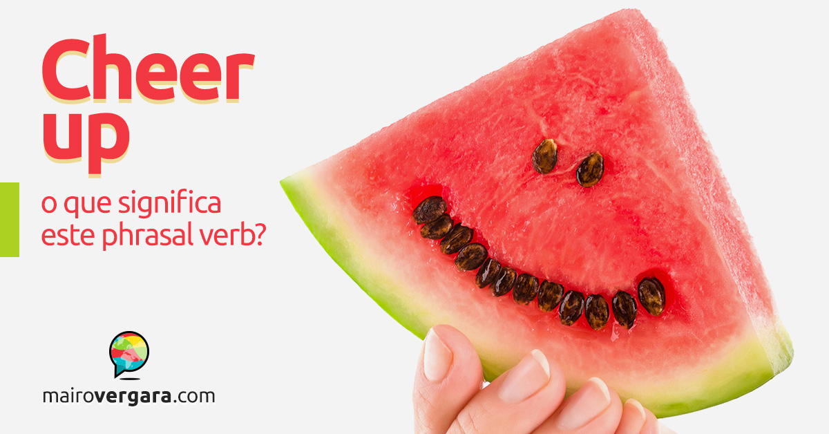 O Que Significa Cheer Up?