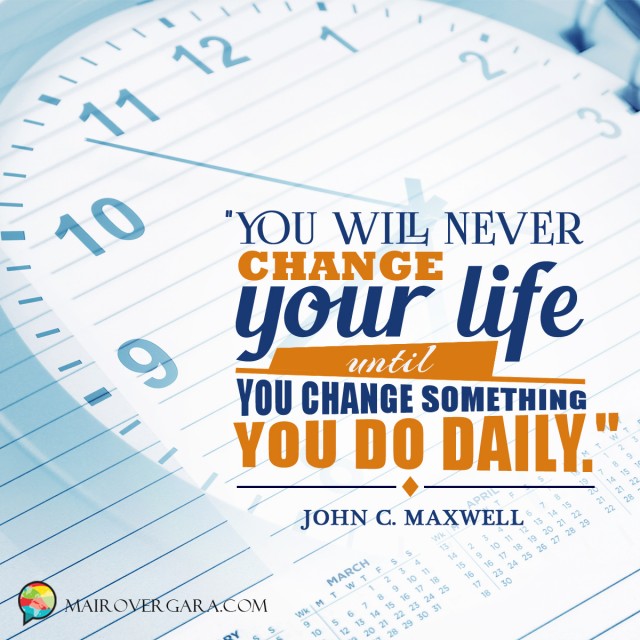 Aprenda inglês com citações #10: You will never change your life... [John C. Maxwell]