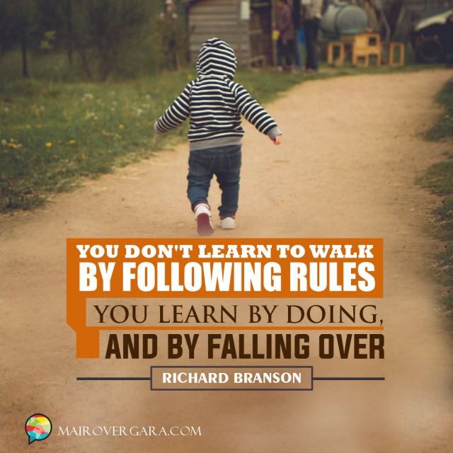 Aprenda inglês com citações #11: You don't learn to walk by... [Richard Branson]