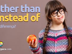 Qual a diferença entre rather than e instead of?