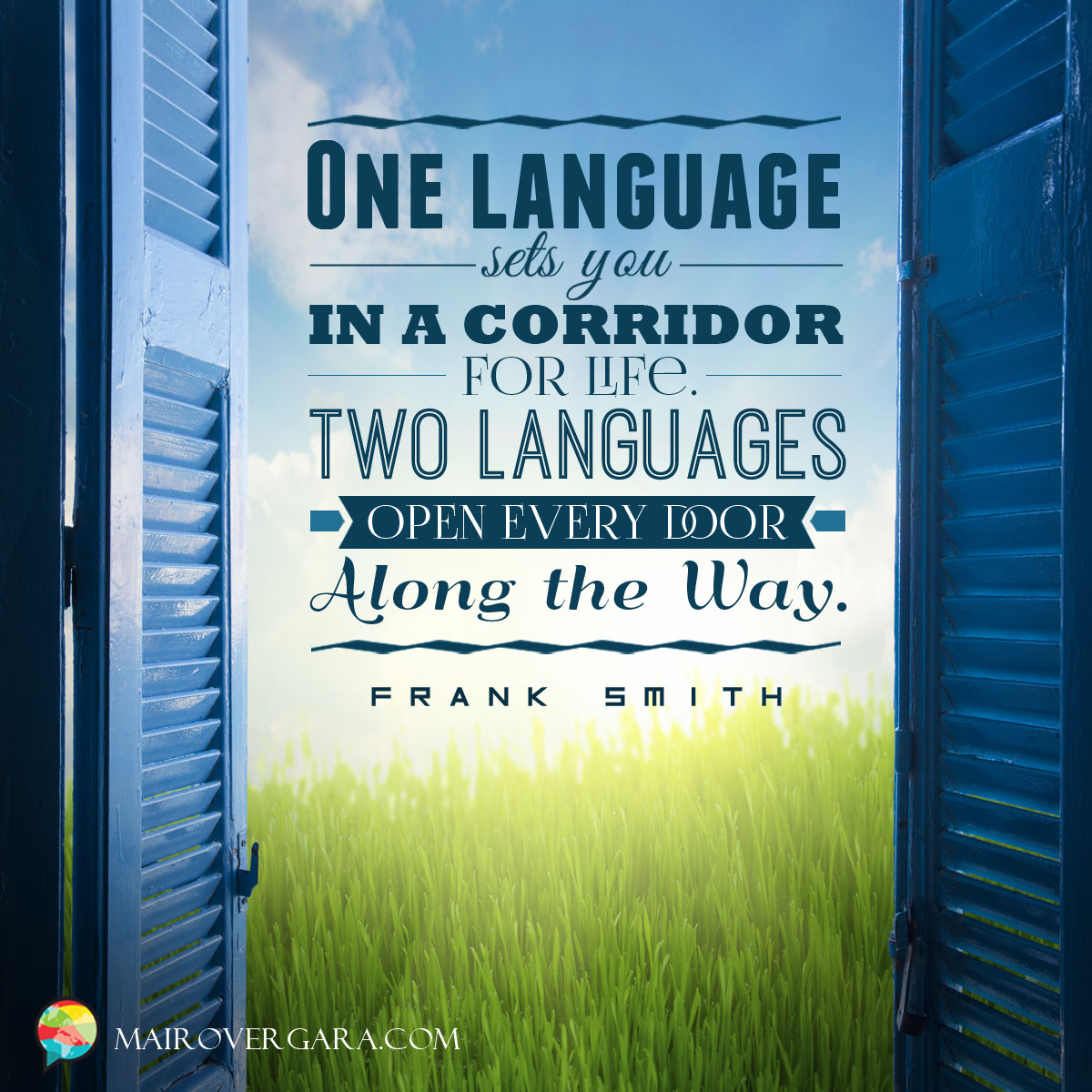 Aprenda inglês com citações #2: One language sets you… [Frank Smith]