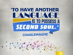 Aprenda inglês com citações #7: "To have another language is to possess a second soul." - Charlemagne