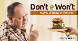 Qual a Diferença Entre Don't e Won't?