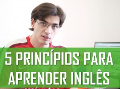 5 princípios para aprender inglês | Mairo Vergara