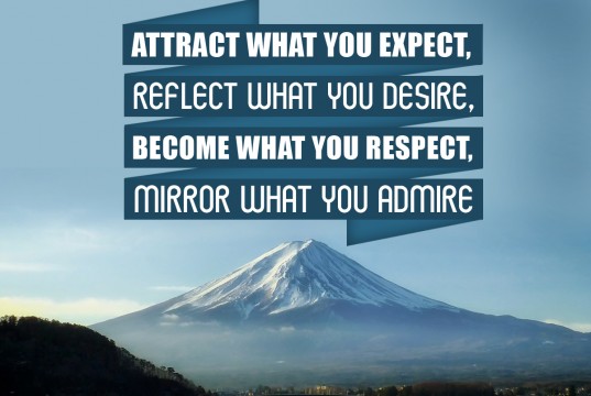 Aprenda inglês com citações #29: Attract what you expect, reflect what...