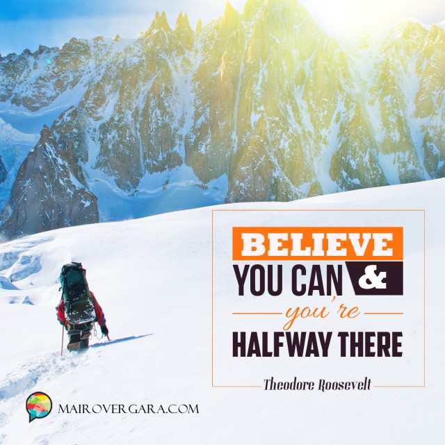 Aprenda inglês com citações #31: Believe you can and...