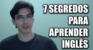 7 segredos para aprender inglês