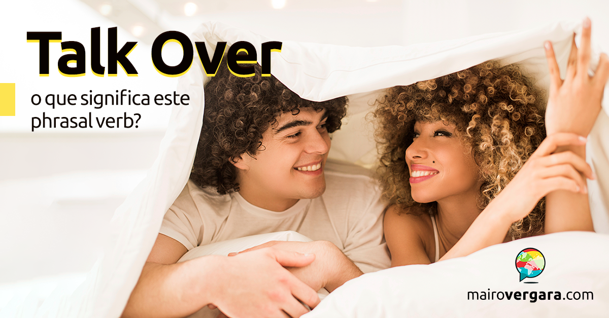 Get Over With  O que significa este phrasal verb? - Mairo Vergara