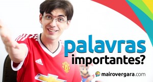 Palavras importantes no inglês?