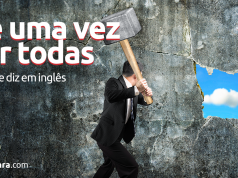 Como Se Diz "De Uma Vez Por Todas" Em Inglês?