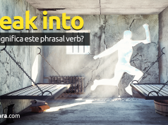 Break Into | O Que Significa Este Phrasal Verb?