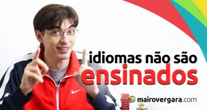 Idiomas não são ensinados, apenas aprendidos | Mairo Vergara