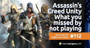 Aprendendo Inglês Com Vídeos #112: Assassin's Creed Unity