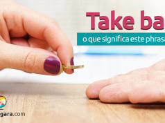 Take Back | O Que Significa Este Phrasal Verb?