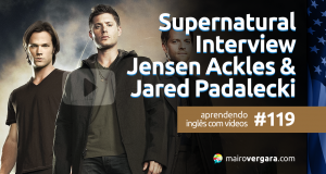 Aprendendo Inglês Com Vídeos: Supernatural Interview - Jensen Ackles & Jared Padalecki