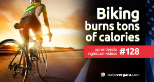 Aprendendo Inglês Com Vídeos #128: Biking Burns Tons of Calories