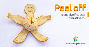 Peel Off |O Que Significa Este Phrasal Verb?