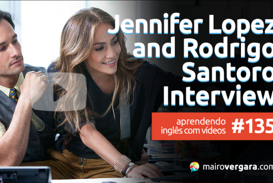 Aprendendo Inglês Com Vídeos #135: Jennifer Lopez and Rodrigo Santoro - Interview