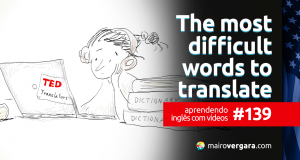 Aprendendo Inglês Com Vídeos #139: The Most Difficult Words to Translate