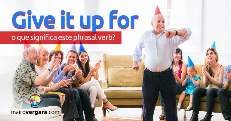 Give it up for | O que significa este phrasal verb?<br />
<b>Deprecated</b>:  strip_tags(): Passing null to parameter #1 ($string) of type string is deprecated in <b>/var/www/mairovergara.com/public_html/wp-content/themes/Newsmag/loop-archive.php</b> on line <b>49</b><br />
