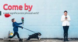 Come By | O que significa este phrasal verb?