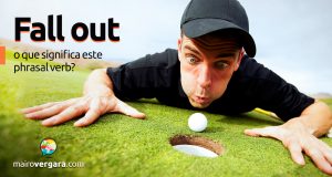 Fall Out | O que significa este phrasal verb?