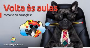 Como se diz "Volta às Aulas" em inglês?