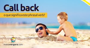 Call Back | O que significa este phrasal verb?