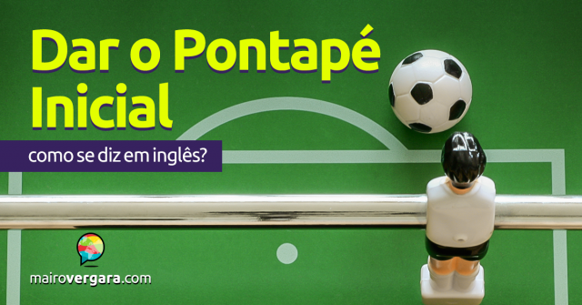 lote0417-05-DarOPontaPeInicialBLOG