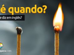 Como se diz “Até Quando” em inglês?