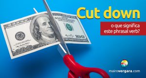 Cut Down | O que significa este phrasal verb?