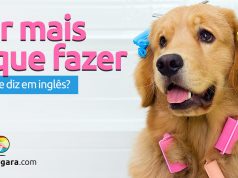 Como se diz “Ter Mais o Que Fazer” em inglês?