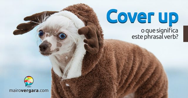 Cover Up | O que significa este phrasal verb?