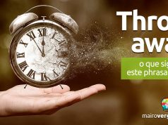Throw Away | O que significa este phrasal verb?