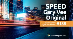 Aprendendo Inglês Com Vídeos #188: SPEEA Gary Vaynerchuk Original