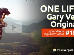 Aprendendo Inglês Com Vídeos #189: ONE LIFE