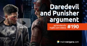 Aprendendo Inglês Com Vídeos #190: Daredevil and Punisher Argument