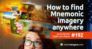 Aprendendo Inglês Com Vídeos #192: How To Find Mnemonic Imagery For Your Memory Palace