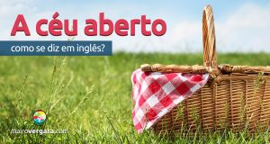 Como se diz “A Céu Aberto” em inglês?