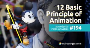 Aprendendo Inglês Com Vídeos #194: 12 Basic Principles of Animation