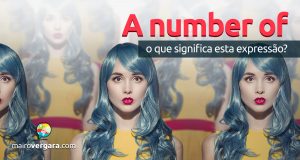 A Number Of | O que significa esta expressão?