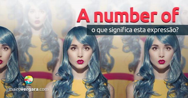 A Number Of | O que significa esta expressão?