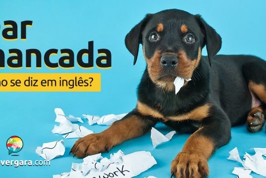 Como se diz "Dar Mancada" em inglês?