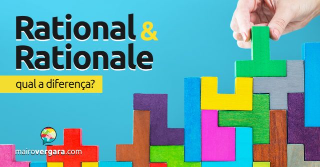 Qual a diferença entre Rational e Rationale?