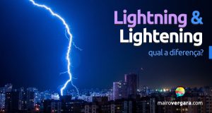 Qual a diferença entre Lightning e Lightening?