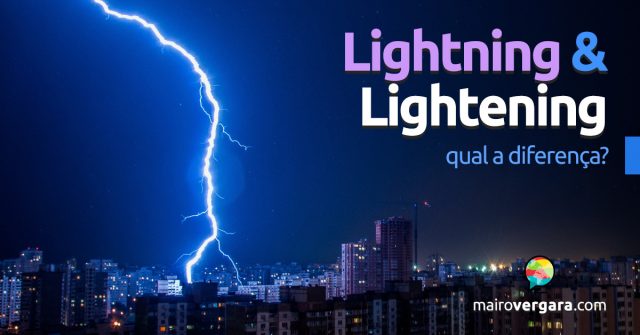 Qual a diferença entre Lightning e Lightening?