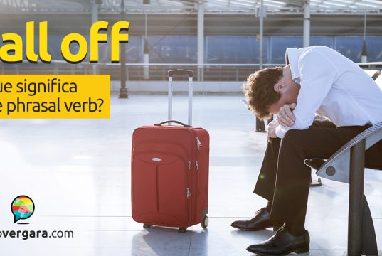 Call Off | O Que Significa Este Phrasal Verb?