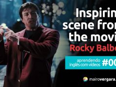 Aprendendo inglês com vídeos #005: Inspiring scene from the movie “Rocky Balboa”