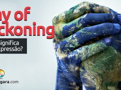 Day of Reckoning | O que significa esta expressão?